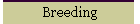 Breeding